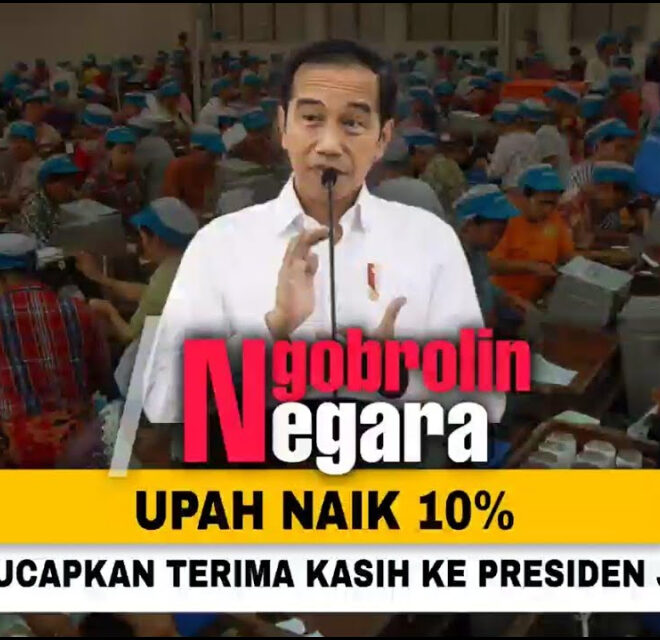 Jokowi Sepakat Upah Naik Rp 244 Juta